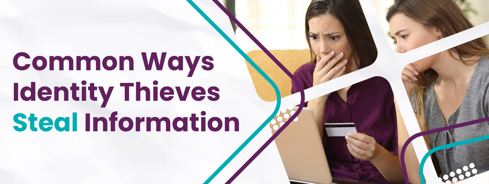 Common Ways Identity Thieves Steal Information blog Post Banner